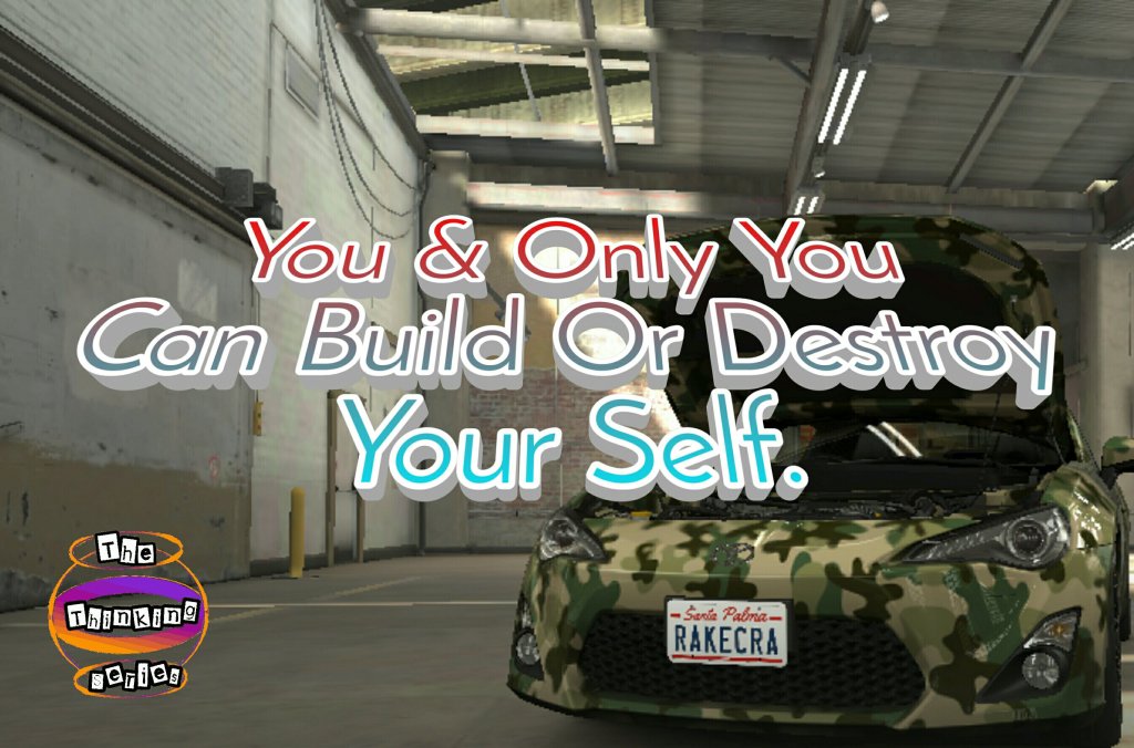 You and only you can build yourself.